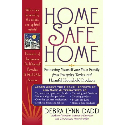 Home Safe Home - by  Debra Lynn Dadd (Paperback)