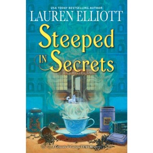 Steeped in Secrets - (A Crystals & Curiositeas Mystery) by Lauren Elliott - 1 of 1