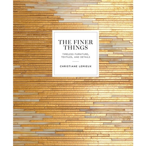 The Finer Things - by  Christiane LeMieux (Hardcover) - image 1 of 1