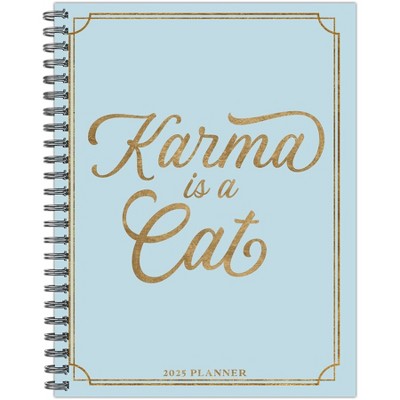 Willow Creek Press Karma is a Cat 2025 6.5"x8.5" Softcvr Weekly Planner: Spiral Binding, January-December, All Ages