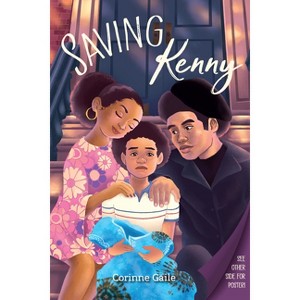 Saving Kenny - by  Corinne Gaile (Hardcover) - 1 of 1
