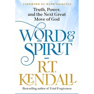 Word and Spirit - by  R T Kendall (Paperback) - 1 of 1