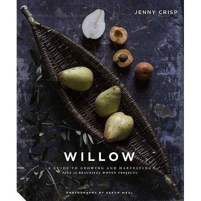 Willow - by  Jenny Crisp (Hardcover)