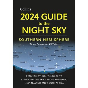 2024 Guide to the Night Sky Southern Hemisphere - by  Storm Dunlop (Paperback) - 1 of 1