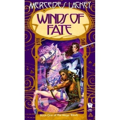 Winds of Fate - (Mage Winds) by  Mercedes Lackey (Paperback)