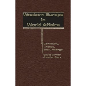 Western Europe in World Affairs - by  Guy De Carmoy & Jonathan Story & Guy De Carmoy (Hardcover) - 1 of 1