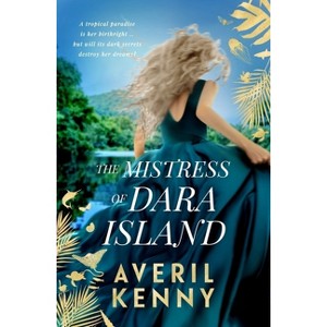 The Mistress of Dara Island - by  Averil Kenny (Paperback) - 1 of 1