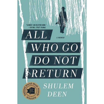 All Who Go Do Not Return - by  Shulem Deen (Paperback)