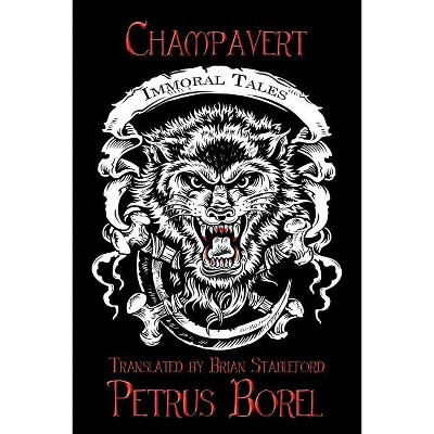 Champavert - by  Petrus Borel (Paperback)