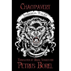 Champavert - by  Petrus Borel (Paperback) - 1 of 1