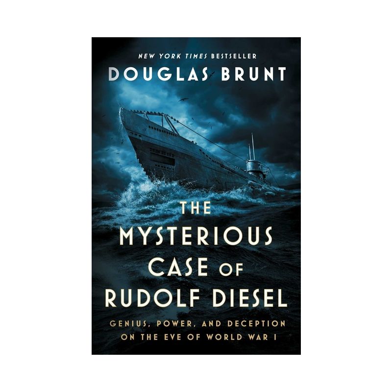 The Mysterious Case of Rudolf Diesel - by Douglas Brunt, 1 of 2