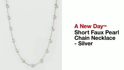 Short Faux Pearl Chain Necklace - A New Day™ Silver: Lobster Claw