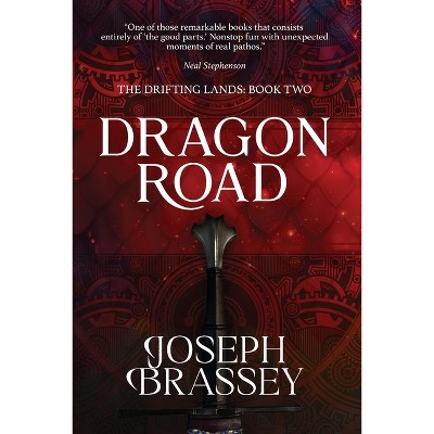 Dragon Road - by  Joseph Brassey (Paperback)