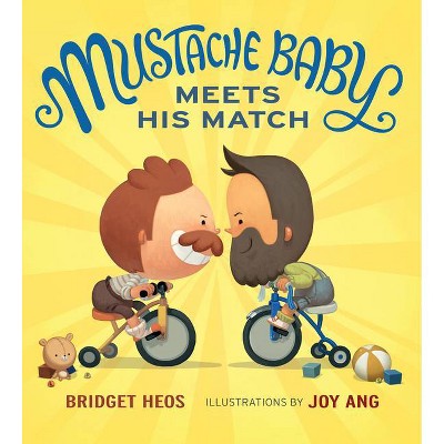 Mustache Baby Meets His Match (Board Book) - by  Bridget Heos