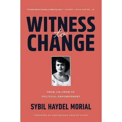 Witness to Change - by  Sybil Morial (Paperback)