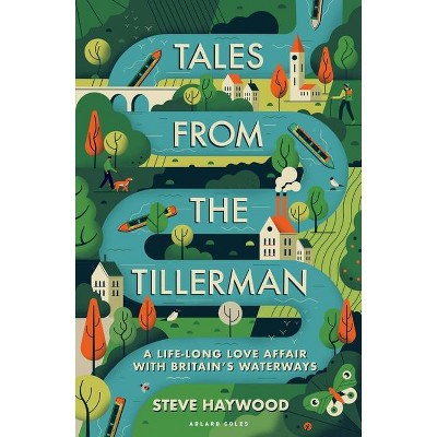 Tales from the Tillerman - by  Steve Haywood (Paperback)