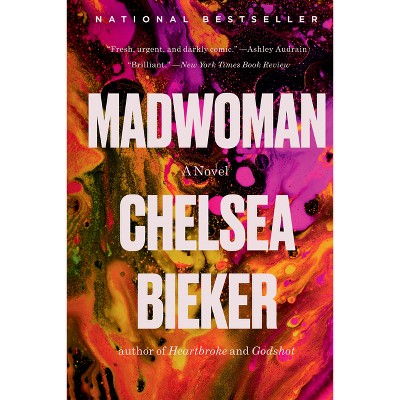 Madwoman - by Chelsea Bieker