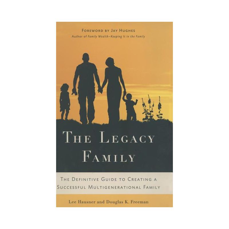 The Legacy Family - by  L Hausner & D Freeman (Hardcover), 1 of 2