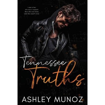 Tennessee Truths - by  Ashley Munoz (Paperback)