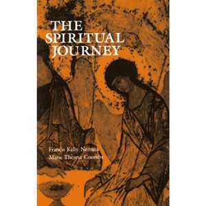 The Spiritual Journey - by  Francis Kelly Nemeck & Marie Theresa Coombs (Paperback) - 1 of 1