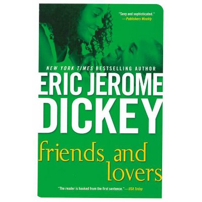 Friends and Lovers - by  Eric Jerome Dickey (Paperback)