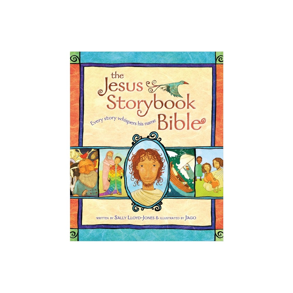 The Jesus Storybook Bible - by Sally Lloyd-Jones (Hardcover)