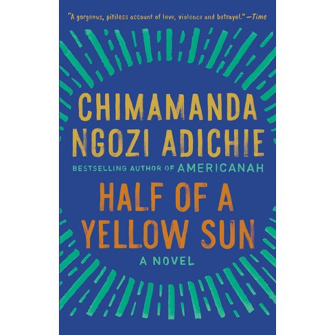 Half of a Yellow Sun - by  Chimamanda Ngozi Adichie (Paperback) - image 1 of 1