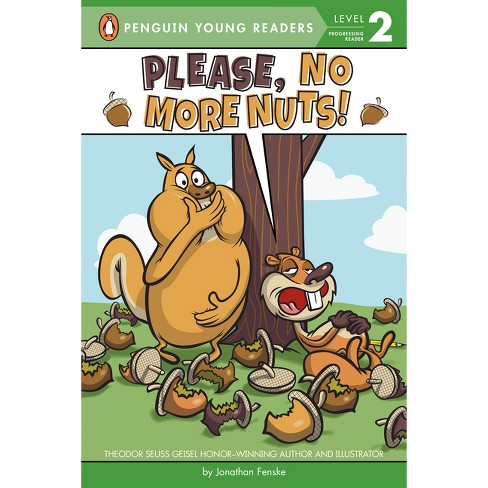 Please, No More Nuts! - (Penguin Young Readers, Level 2) by  Jonathan Fenske (Paperback) - image 1 of 1
