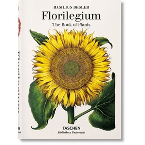 Basilius Besler. Florilegium. the Book of Plants - (Bibliotheca Universalis) by  Klaus Walter Littger & Werner Dressendörfer (Hardcover) - 1 of 1