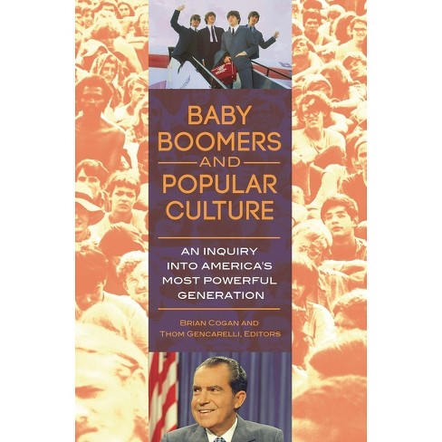 Baby Boomers and Popular Culture - by  Brian Cogan & Thom Gencarelli (Hardcover) - image 1 of 1