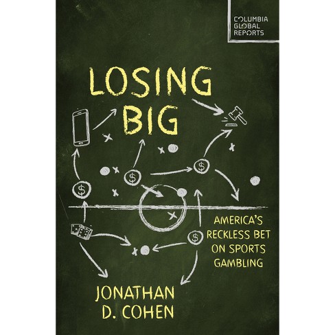 Losing Big - by  Jonathan D Cohen (Paperback) - image 1 of 1