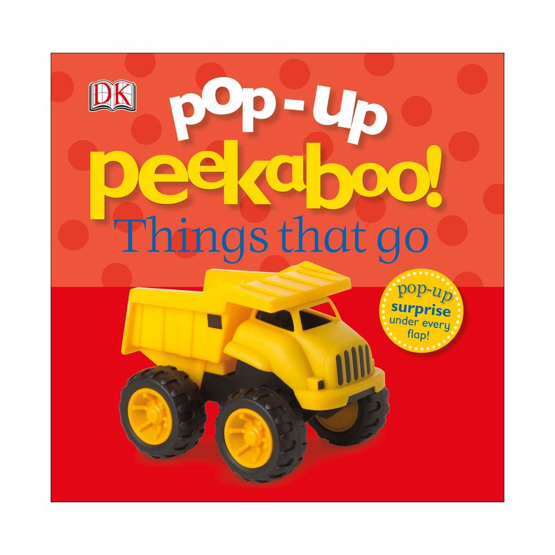 Pop-Up Peekaboo! Things That Go - by  DK (Board Book), 1 of 2