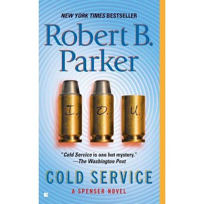 Cold Service - (Spenser) by  Robert B Parker (Paperback)