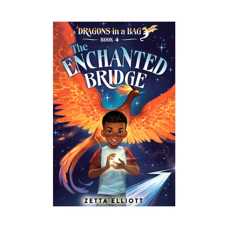 The Enchanted Bridge - (Dragons in a Bag) by Zetta Elliott, 1 of 2
