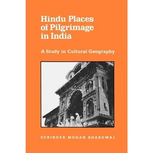 Hindu Places of Pilgrimage in India - (Center for South and Southeast Asia Studies, Uc Berkeley) by  Surinder M Bhardwaj (Paperback) - 1 of 1