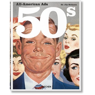 All-american Ads Of The 50s - By Jim Heimann (hardcover) : Target