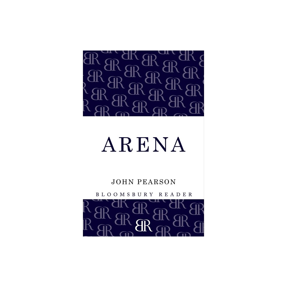 Arena - by John Pearson (Paperback)