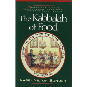 The Kabbalah of Food - by  Nilton Bonder (Paperback) - 1 of 1