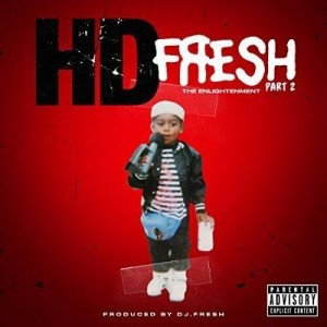 Hd & Dj Fresh - Fresh Pt. 2: Enlightenment (CD) - 1 of 1