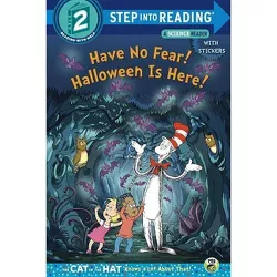 Have No Fear! Halloween Is Here! (Dr. Seuss/The Cat in the Hat Knows a Lot about - (Step Into Reading) by  Tish Rabe (Paperback)