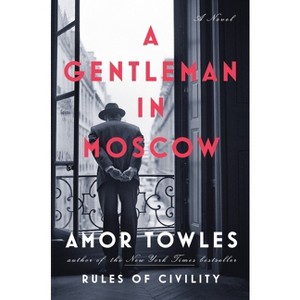 A Gentleman in Moscow (Hardcover) by Amor Towles - 1 of 1