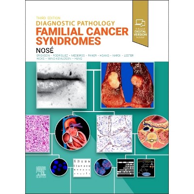 Diagnostic Pathology: Familial Cancer Syndromes - 3rd Edition by  Vania Nosé (Hardcover)
