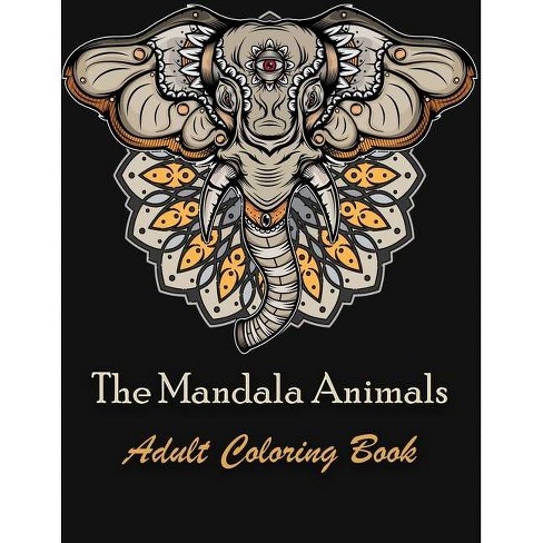 The Mandala Animals Adult Coloring Book By Ltd Designs Paperback Target