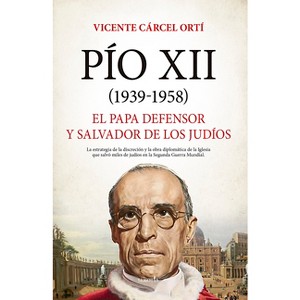 Pío XII (1939-1958) - by  Vicente Carcel Orti (Paperback) - 1 of 1
