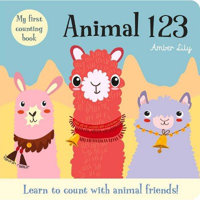 My First Counting Book: Animal 123 - (Animal Friends Concept Board Books) by  Amber Lily (Board Book)