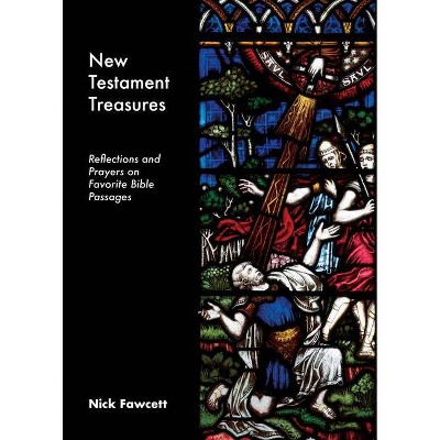 New Testament Treasures - (Bible Treasures) by  Nick Fawcett (Paperback)