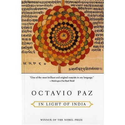 In Light of India - by  Octavio Paz (Paperback)