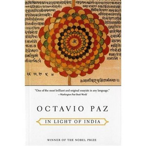 In Light of India - by  Octavio Paz (Paperback) - 1 of 1