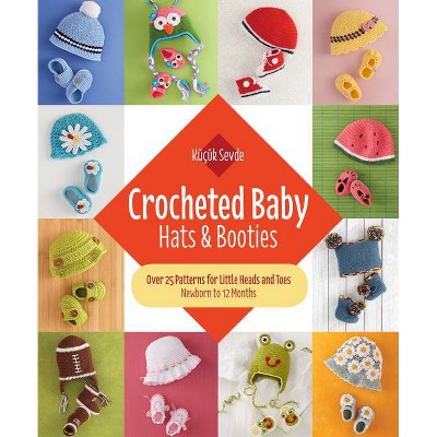 Crocheted Baby: Hats & Booties - by  Küçük Sevde (Paperback)