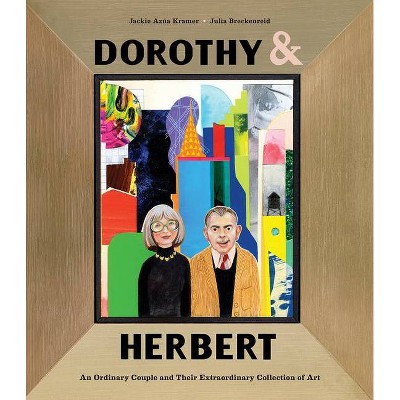 Dorothy & Herbert - by  Jackie Azúa Kramer (Hardcover)